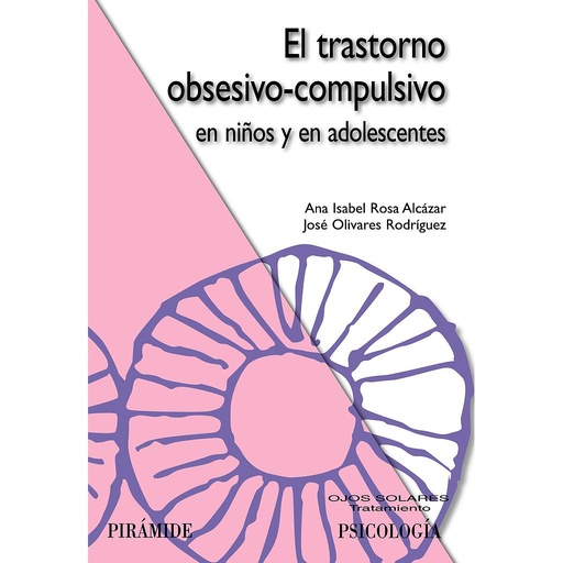 [9788436823608] El trastorno obsesivo-compulsivo en niños y en adolescentes