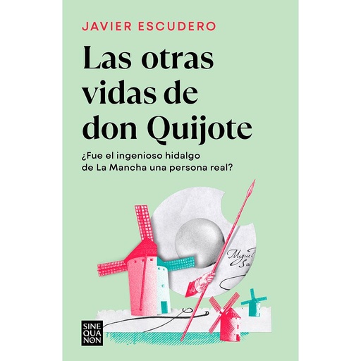 [9788466671286] Las otras vidas de don Quijote