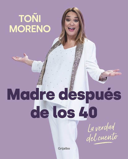 [9788418007859] Madre después de los 40. La verdad del cuento