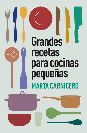 [9788401348129] Grandes recetas para cocinas pequeñas