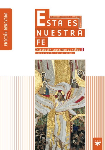 [9788428822411] Esta es nuestra Fe: iniciación cristiana de niños 5. Edición renovada