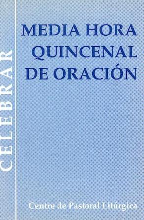 [9788474673784] Media hora quincenal de oración