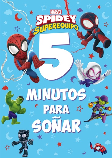 [9788418610622] Spidey y su superequipo. 5 minutos para soñar