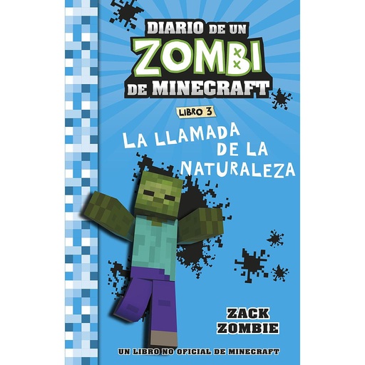 [9788408268055] Minecraft. Diario de un Zombi de Minecraft. La llamada de la naturaleza