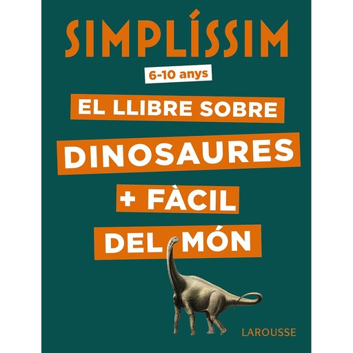 [9788417720056] Simplíssim. El llibre sobre dinosaures + fàcil del món