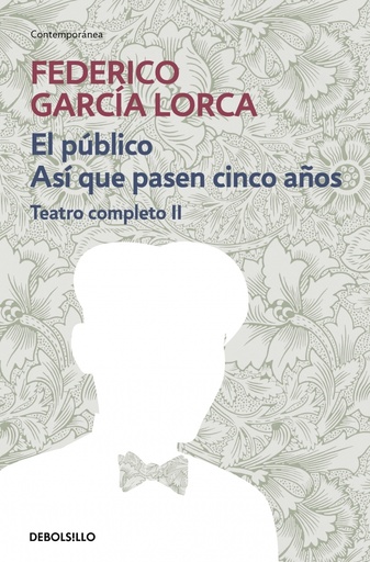 [9788497932905] El público | Así que pasen cien años (Teatro completo 2)