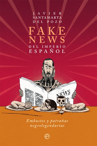 [9788413845005] Fake news del Imperio español