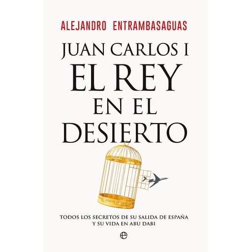 [9788413847405] Juan Carlos I, el rey en el desierto