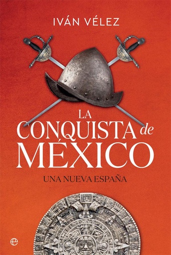 [9788491645283] La conquista de México