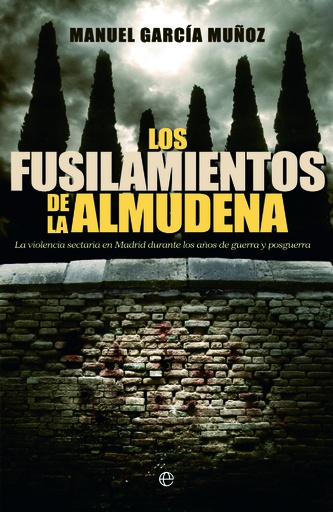 [9788499702933] Los fusilamientos de La Almudena