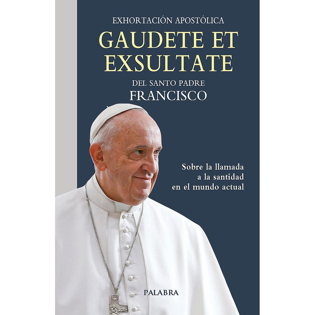 Exhortación "Gaudete Et Exsultate"