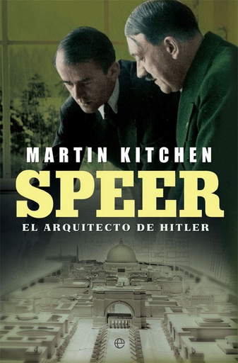 [9788491640196] Speer: El arquitecto de Hitler