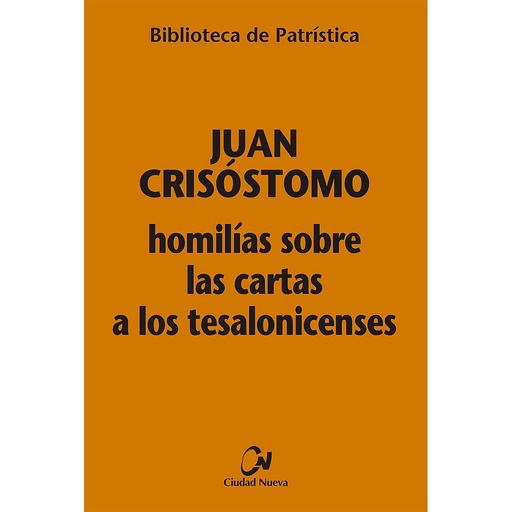 [9788497155588] Homilías sobre las Cartas a los Tesalonicenses