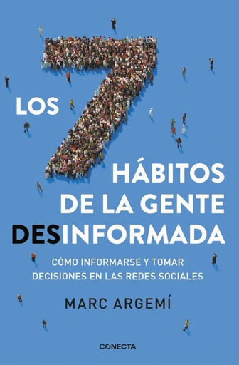[9788416883721] Los siete hábitos de la gente desinformada