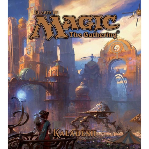 [9788445004227] El arte de Magic. The Gathering. Kaladesh