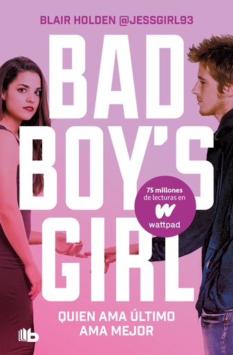 [9788413146317] Quien ama último, ama mejor (Bad Boy's Girl 5)