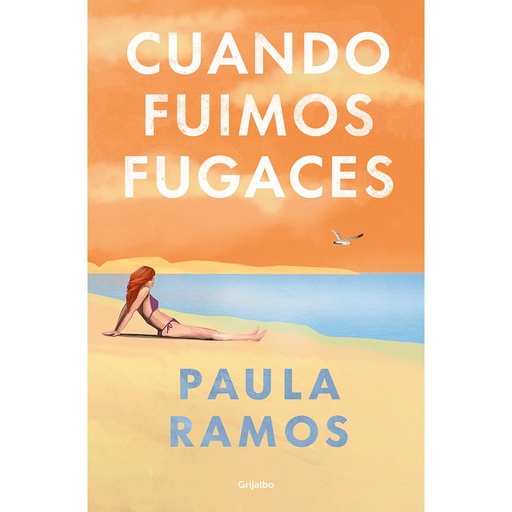 [9788425365300] Cuando fuimos fugaces (Bilogía Fugaces 1)