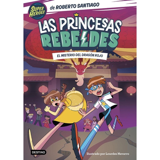 [9788408268000] Las Princesas Rebeldes 4. El misterio del dragón rojo