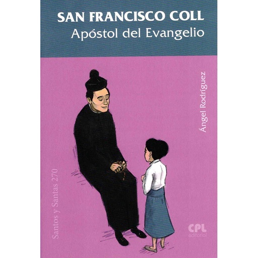 [9788491652199] San Francisco Coll, Apóstol del Evangelio