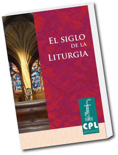 [9788498053340] Siglo de la liturgia, El