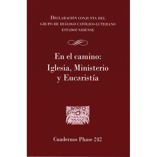 [9788491650874] En el camino: Iglesia, Ministerio y Eucaristía