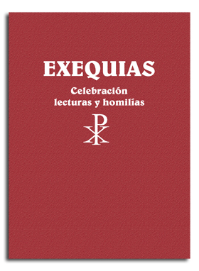 [9788491652700] Exequias. Celebración, lecturas y homilías