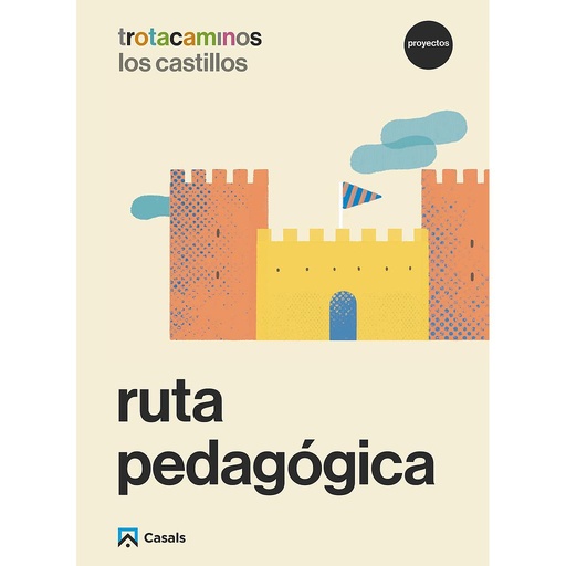 Ruta pedagógica Los castillos 5 años Trotacaminos