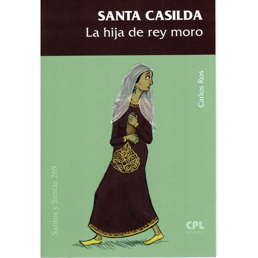 [9788491652212] Santa Casilda, la hija del rey moro