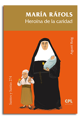 [9788491652854] María Ráfols. Heroína de la caridad