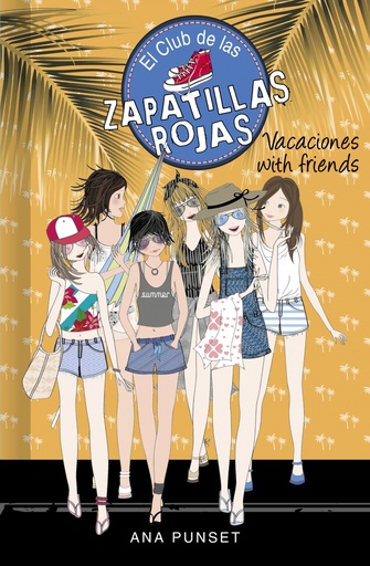 [9788418318757] El Club de las Zapatillas Rojas 19 - Vacaciones with friends