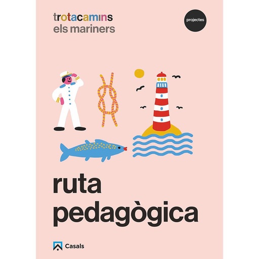 Ruta pedagògica Els mariners 4 anys Trotacamins