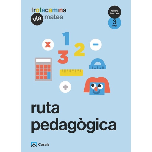 Ruta pedagògica Via Mates 3 anys Tallers i Racons Trotacamins