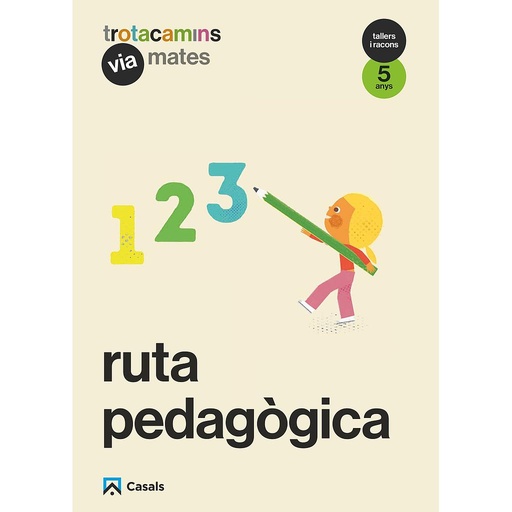 Ruta pedagògica Via Mates 5 anys Tallers i Racons Trotacamins