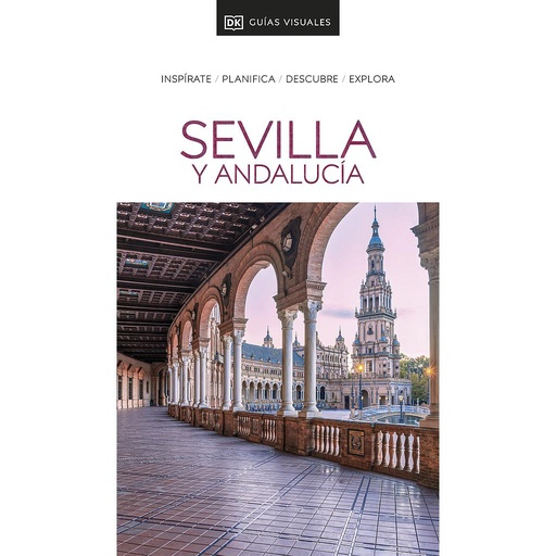 [9780241574492] Sevilla y Andalucía (Guías Visuales)