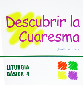 [9788474677942] Descubrir la Cuaresma