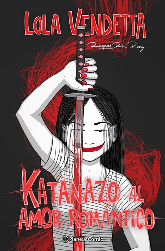 [9788411403719] Lola Vendetta. Katanazo al amor romántico