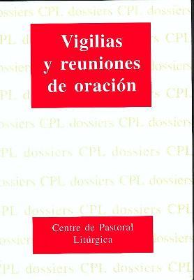 [9788474675856] Vigilias y reuniones de oración