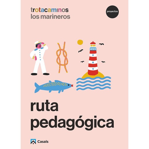 Ruta pedagógica Los marineros 4 años Trotacaminos