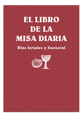 [9788491651536] El libro de la Misa Diaria. Días feriales y Santoral