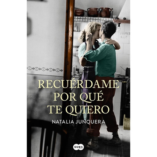 [9788491292258] Recuérdame por qué te quiero