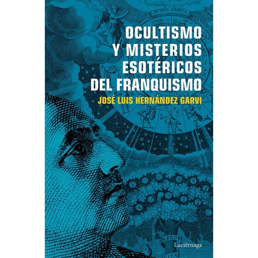 [9788416694754] Ocultismo y misterios esotéricos del franquismo