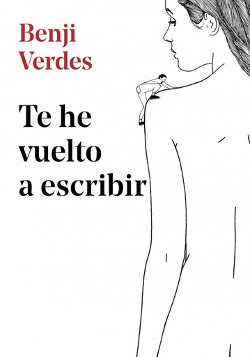 [9788417460389] Te he vuelto a escribir