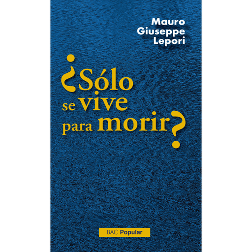 [9788422020240] ¿Sólo se vive para morir?