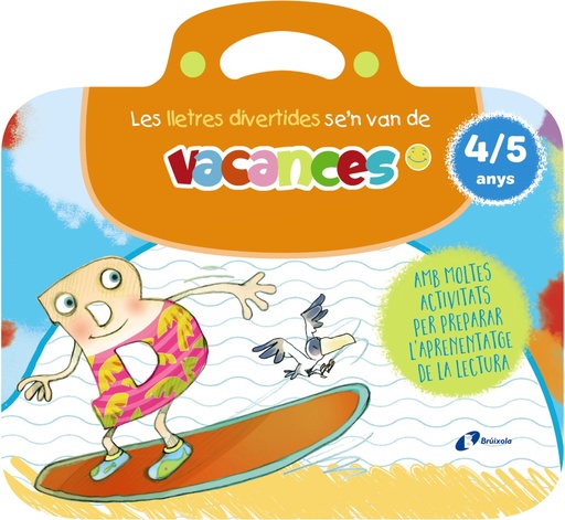 [9788413494005] Les lletres divertides se'n van de vacances. 4-5 anys