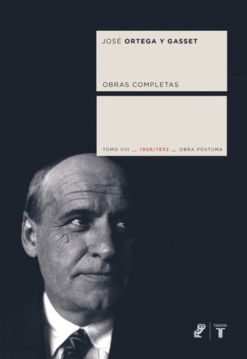 [9788430606665] Obras completas. Tomo VIII (1926/1932) [Obra póstuma]