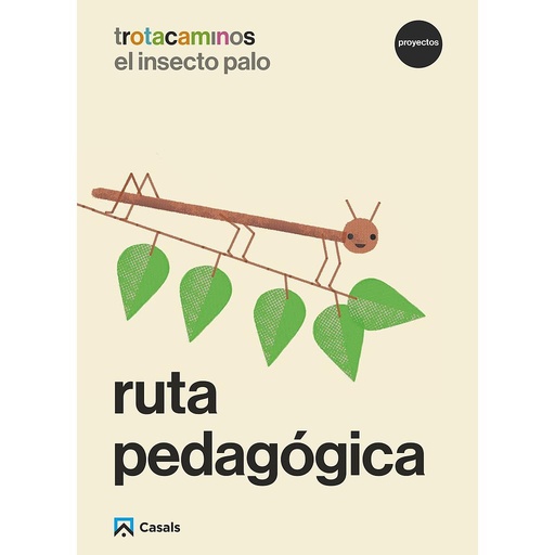 Ruta pedagógica El insecto palo 5 años Trotacaminos