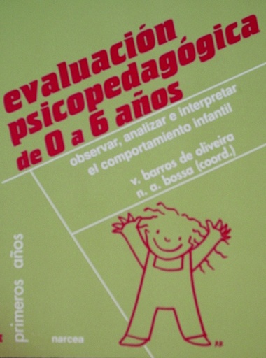 [9788427713468] Evaluación psicopedagógica de 0 a 6 años