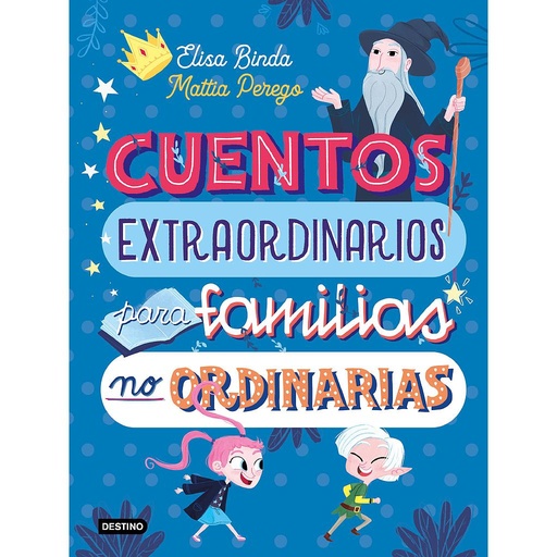 [9788408233039] Cuentos extraordinarios para familias no ordinarias