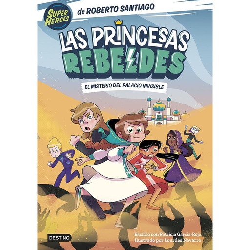 [9788408254126] Las Princesas Rebeldes 2. El misterio del palacio invisible