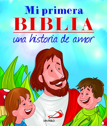 [9788428541121] Mi primera Biblia. Una historia de amor